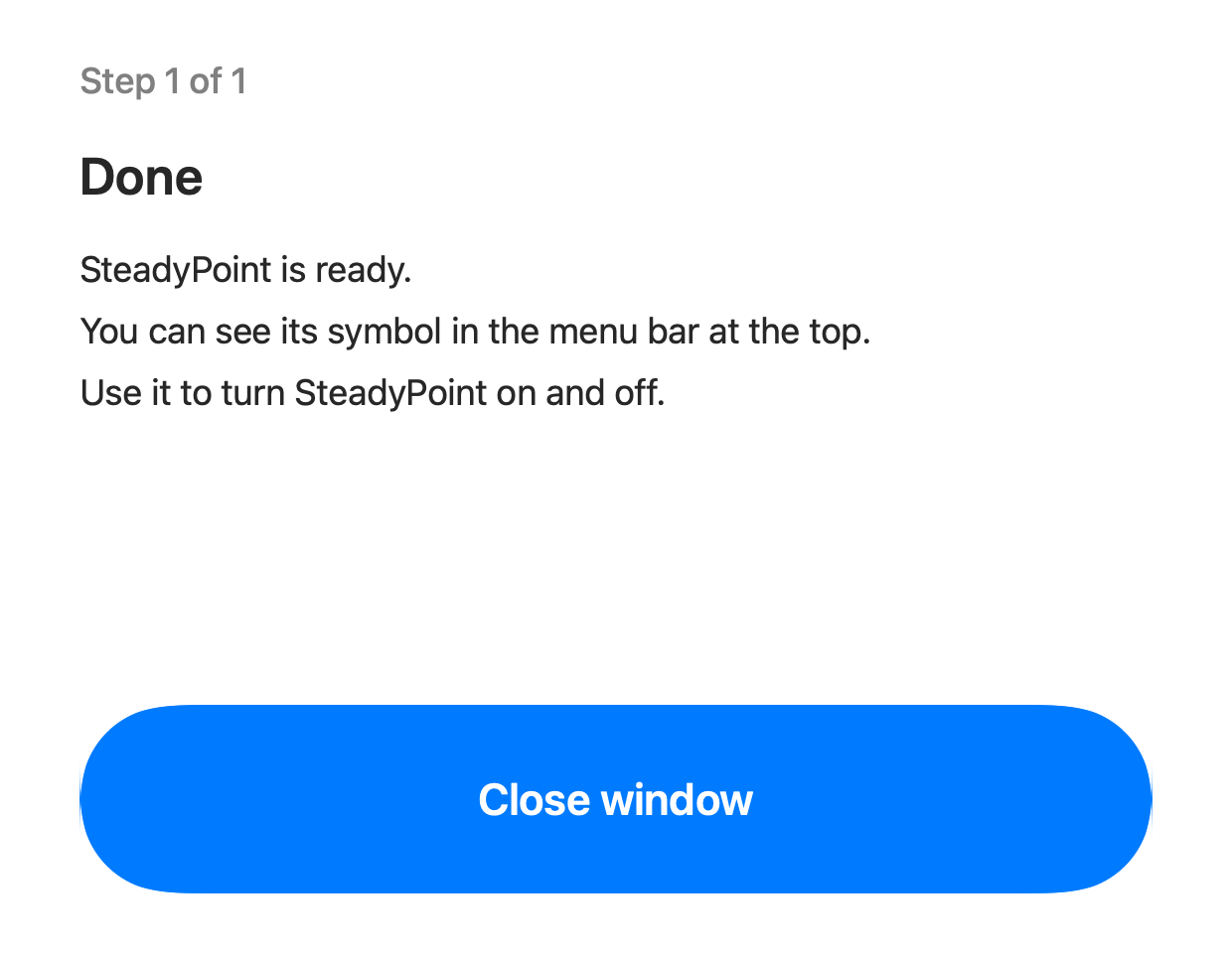The final setup step: SteadyPoint is ready, with a large button to close the window.