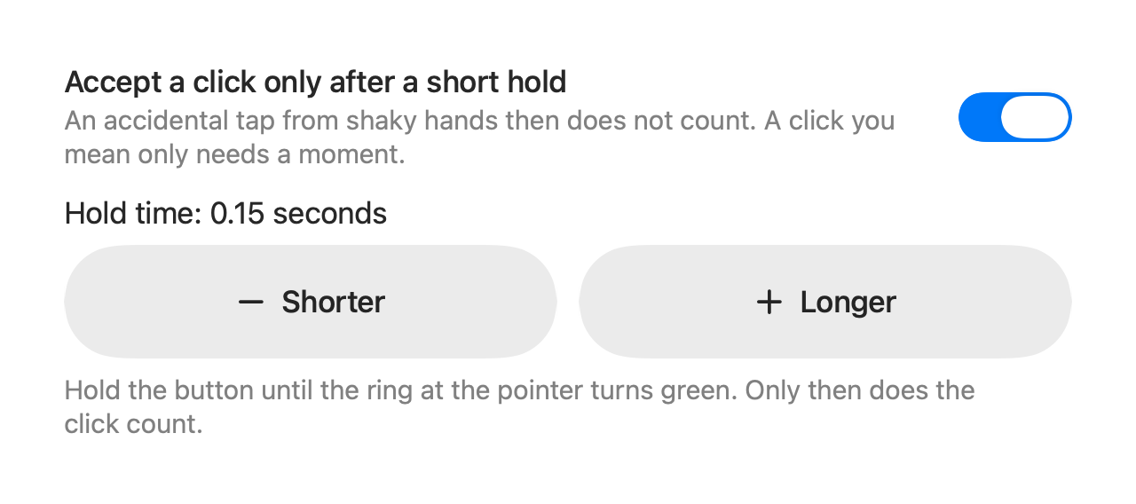The setting “Accept a click only after a short hold” with a switch and the hold time.